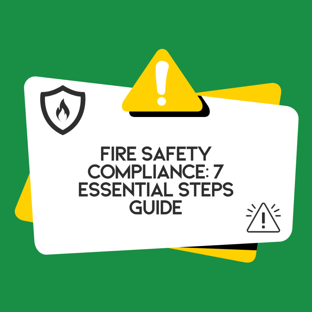 Fire Safety Compliance Bury: 7 Essential Steps Guide